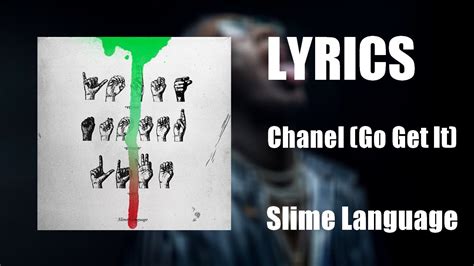 she want chanel go get it|chanel go get it lyrics.